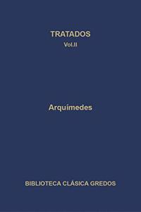 Tratados II / Treaties: Arquimedes / Archimedes