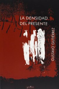 La densidad del presente/ The density of this (Coleccion Nueva Alianza)