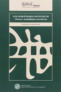 Los subgeneros novelescos (Teoria y modalidades narrativas)