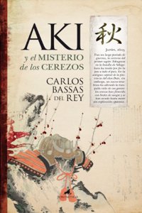 Aki y el misterio de los cerezos / Aki and the cherry mysteries