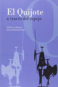 El Quijote a traves del espejo