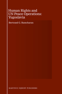 Human Rights and UN Peace Operations: Yugoslavia