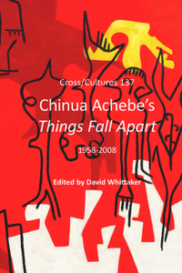 Chinua Achebe's <i>Things Fall Apart</i>