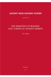 Semantics of Blessing and Cursing in Ancient Hebrew