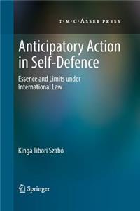 Anticipatory Action in Self-Defence
