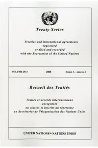 Treaty Series/Recueil Des Traites, Volume 2514