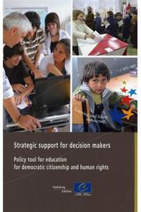 Strategic Support for Decision Makers