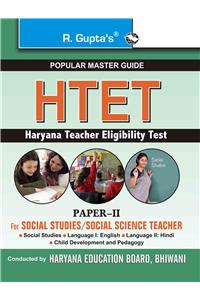 Haryana Teacher Eligibility Test: Paper-II (for Social Studies/Social Science Teachers) Guide