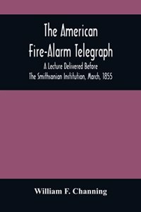 American Fire-Alarm Telegraph