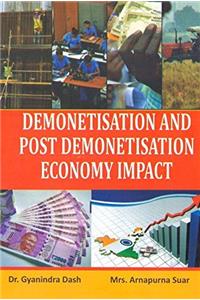 Demonetisation and Post Demonetisation Economy Impact