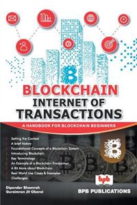 Blockchain Internet of Transaction