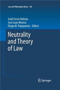 Neutrality and Theory of Law