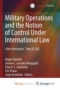 Military Operations and the Notion of Control Under International Law