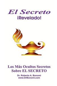 El Secreto Revelado!