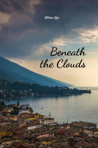 Beneath the Clouds