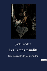 Les Temps maudits