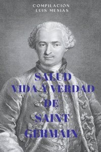 Salud Vida y Verdad de Saint Germain