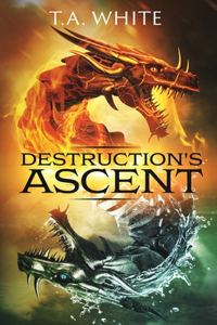 Destruction's Ascent