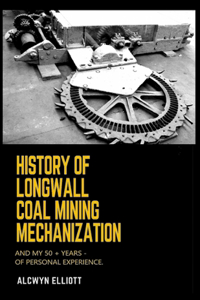 History of Longwall Coal Mining Mechanization