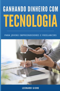 Ganhando Dinheiro com Tecnologia
