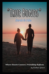 True Bonds