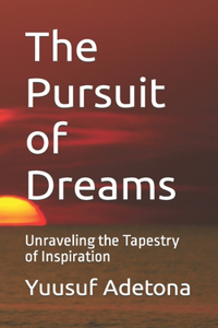 Pursuit of Dreams