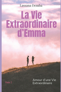 La vie extraordinaire d'Emma partie 2