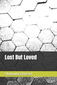 Lost But Loved