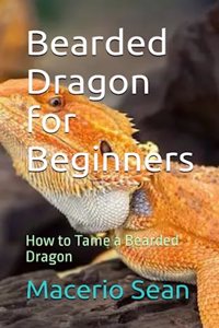 Bearded Dragon for Beginners