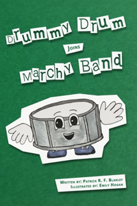 Drummy Drum Joins Marchy Band