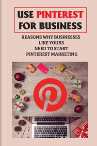 Use Pinterest For Business