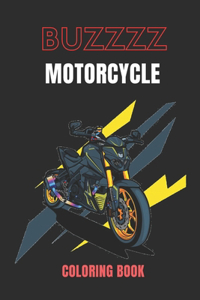 Buzzzz - Motorcycles Coloring Book