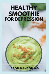 Healthy Smoothie for Depression
