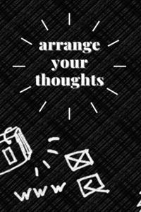 arrange your thoughts