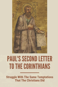 Paul's Second Letter To The Corinthians
