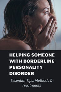 Helping Someone With Borderline Personality Disorder