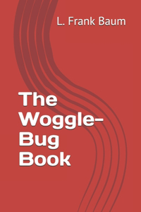 The Woggle-Bug Book