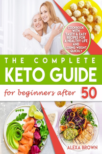 Complete Keto Guide for Beginners after 50