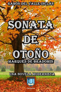 Sonata de Otoño, El Marqués de Bradomín