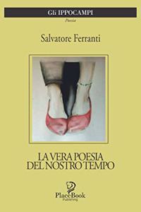 La Vera Poesia del Nostro Tempo
