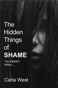 The Hidden Things of Shame