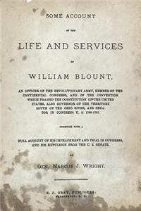 Some Account of the Life and Services of William Blount