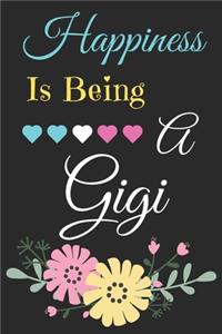 Happiness Is Being A Gigi