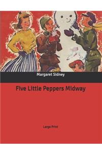 Five Little Peppers Midway