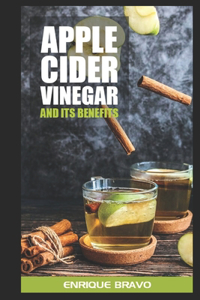 apple cider vinegar and its benefits