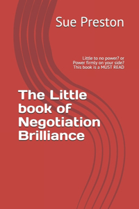 The Little book of Negotiation Brilliance