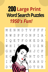 200 Large Print Word Search Puzzles - 1950's Fun