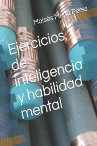 Ejercicios de inteligencia y habilidad mental