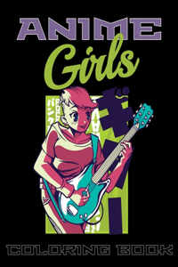 Anime Girls Coloring Book
