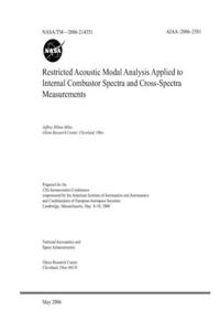 Restricted Acoustic Modal Analysis Applied to Internal Combustor Spectra and Cross-Spectra Measurements